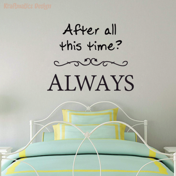 After All this Time Quote Wall Decal Vinyl Sticker